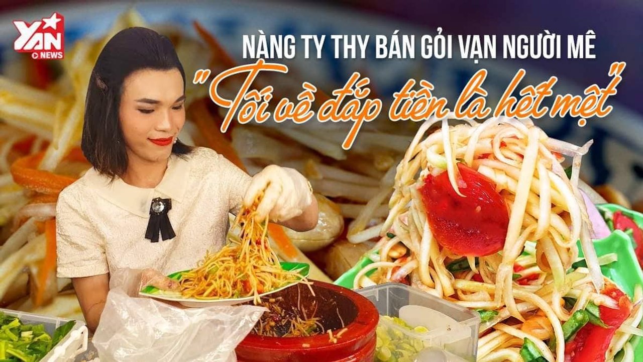 NÀNG TY THY BÁN GỎI VẠN NGƯỜI MÊ:''TÔI VỀ ĐẮP TIỀN LÀ HẾT MÊT''-YANNEWS