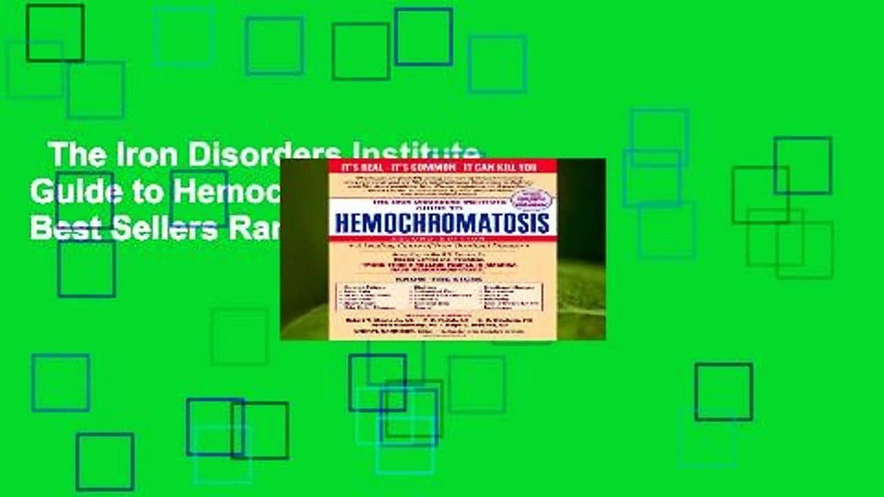 The Iron Disorders Institute Guide to Hemochromatosis  Best Sellers Rank : #1