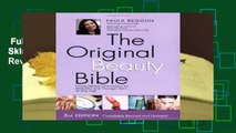 Full E-book  The Original Beauty Bible: Skincare Facts for Ageless Beauty  Review