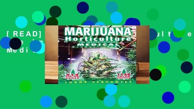 [READ] Marijuana Horticulture: The Indoor/outdoor Medical Grower s Bible