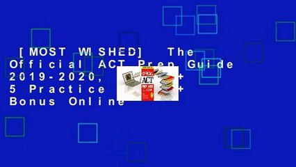 [MOST WISHED]  The Official ACT Prep Guide 2019-2020, (Book + 5 Practice Tests + Bonus Online