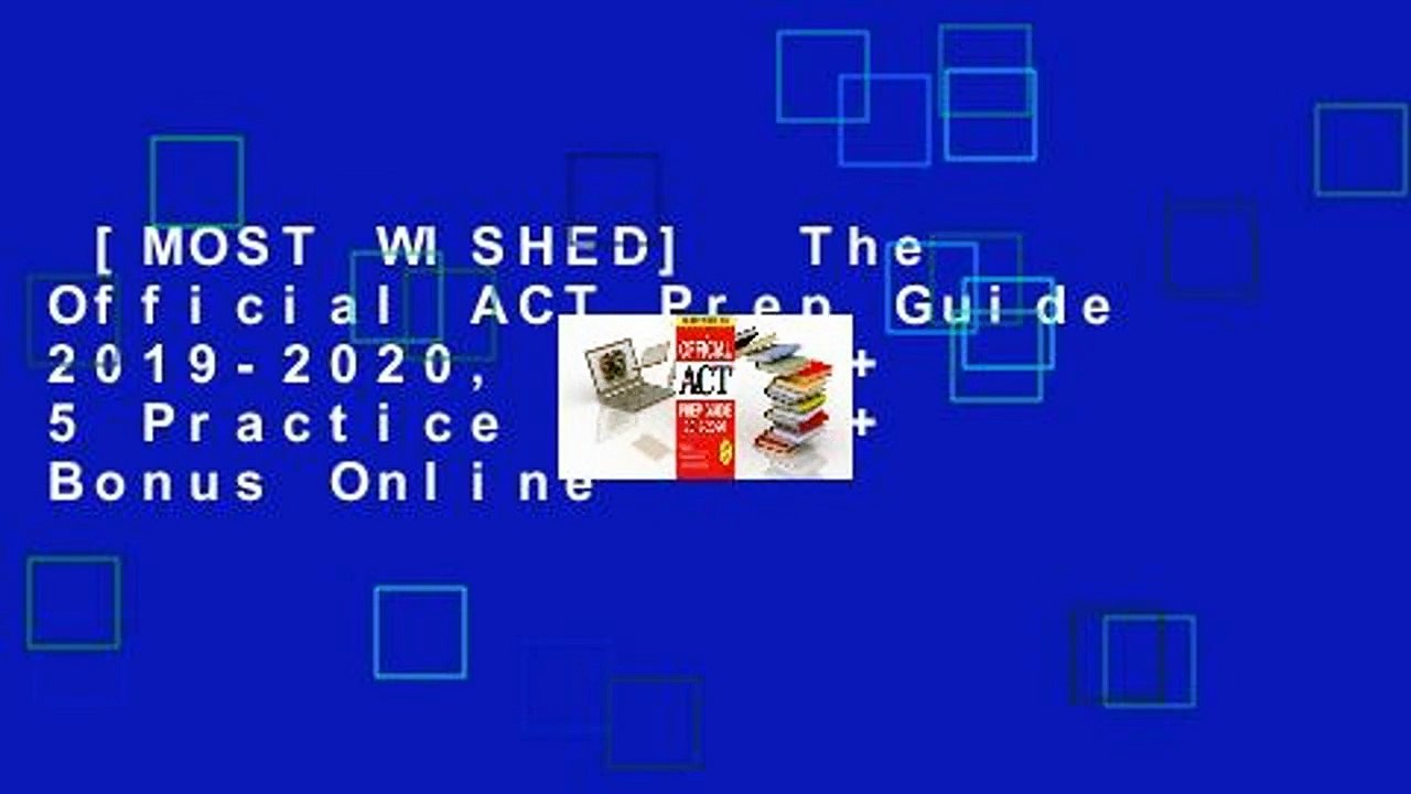 [MOST WISHED]  The Official ACT Prep Guide 2019-2020, (Book + 5 Practice Tests + Bonus Online