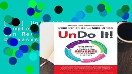 [Doc] Undo It!: How Simple Lifestyle Changes Can Reverse Most Chronic Diseases