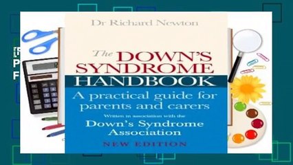[Read] The Down s Syndrome Handbook: A  Practical Guide for Parents and Carers  For Online