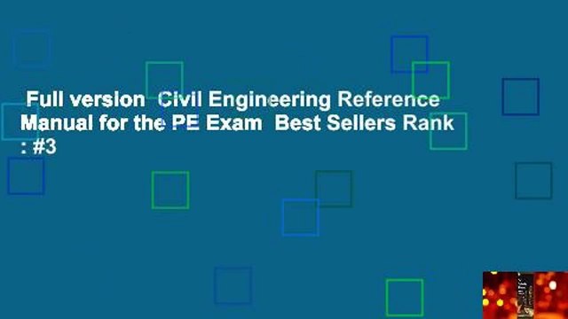 Full version Civil Engineering Reference Manual for the PE Exam Best Sellers Rank : #3