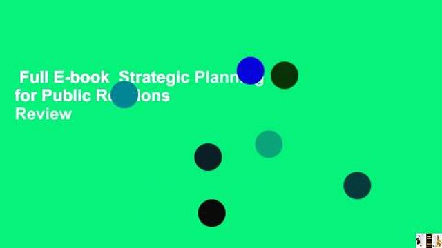 Full E-book Strategic Planning for Public Relations Review