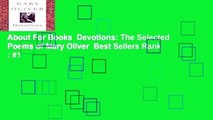 About For Books  Devotions: The Selected Poems of Mary Oliver  Best Sellers Rank : #1