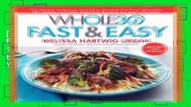 [FREE] The Whole30 Fast   Easy Cookbook: 150 Simply Delicious Everyday Recipes for Your Whole30