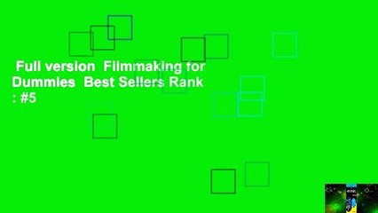 Full version  Filmmaking for Dummies  Best Sellers Rank : #5