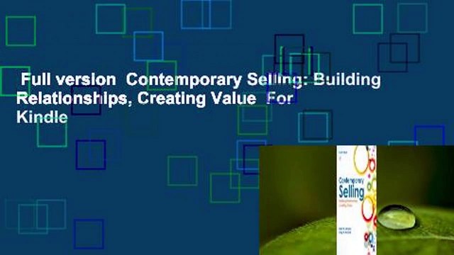 Full version Contemporary Selling: Building Relationships, Creating Value For Kindle