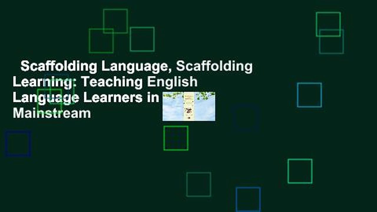 Scaffolding Language, Scaffolding Learning: Teaching English Language Learners in the Mainstream