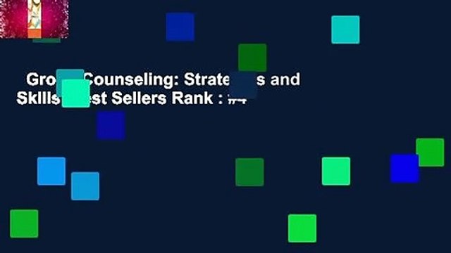 Group Counseling: Strategies and Skills Best Sellers Rank : #4