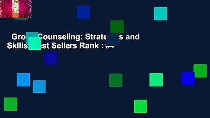 Group Counseling: Strategies and Skills  Best Sellers Rank : #4