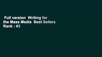 Full version  Writing for the Mass Media  Best Sellers Rank : #3