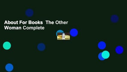 About For Books  The Other Woman Complete