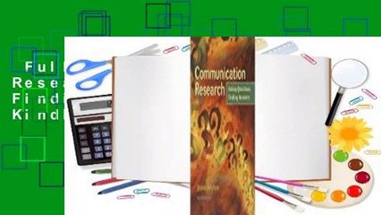 Full E-book  Communication Research: Asking Questions, Finding Answers  For Kindle