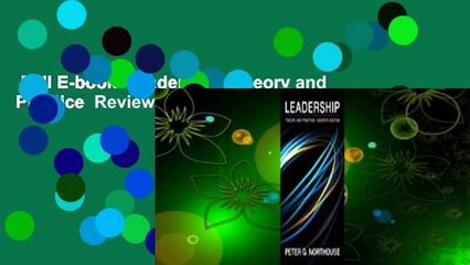 Full E-book  Leadership: Theory and Practice  Review