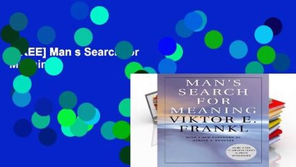 [FREE] Man s Search for Meaning