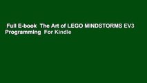 Full E-book  The Art of LEGO MINDSTORMS EV3 Programming  For Kindle