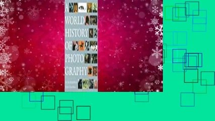 Full E-book  A World History of Photography  Best Sellers Rank : #1