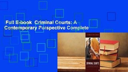 Full E-book  Criminal Courts: A Contemporary Perspective Complete