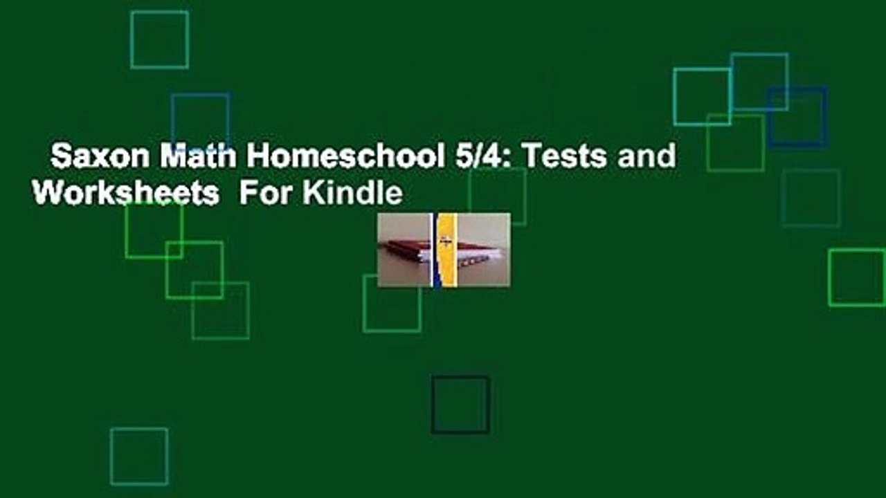 Saxon Math Homeschool 5/4: Tests and Worksheets  For Kindle