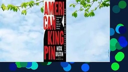 Full version  American Kingpin: The Epic Hunt for the Criminal Mastermind Behind the Silk Road