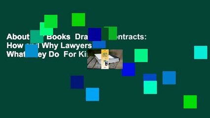 About For Books  Drafting Contracts: How and Why Lawyers Do What They Do  For Kindle