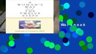 About For Books  A Woman s Way through the TWELVE STEPS: Workbook  For Kindle