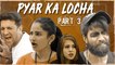 Pyar Ka Locha Part 3 || Hyderabadi Couple Romantic comedy || Kiraak Hyderabadiz