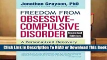 Full version  Freedom from Obsessive Compulsive Disorder: A Personalized Recovery Program for