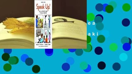 About For Books  Speak Up!: An Illustrated Guide to Public Speaking Complete