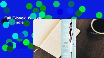 Full E-book  Why Not Me?  For Kindle
