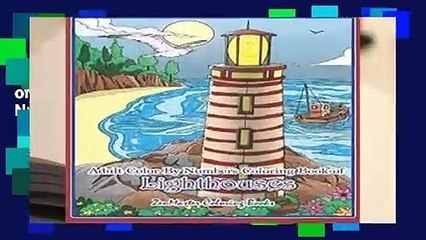 Adult Color By Numbers Coloring Book of Lighthouses: Lighthouse Color By Number Book for Adults