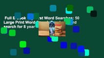 Full E-book  My First Word Searches: 50 Large Print Word Search Puzzles: word search for 8 year