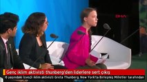 Genç iklim aktivisti thunberg'den liderlere sert çıkış