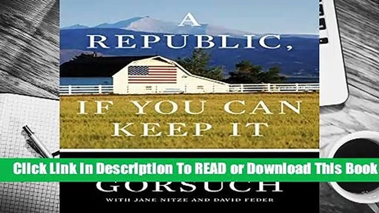 [Read] A Republic, If You Can Keep It  For Full