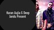 Aukaat Lyrics Song By Deep Jandu Karan Aujla Promo Video Track Lyrics