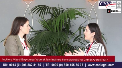 İngiltere Vizesi Başvurusu Nereye Yapılır? - CSS LEGAL