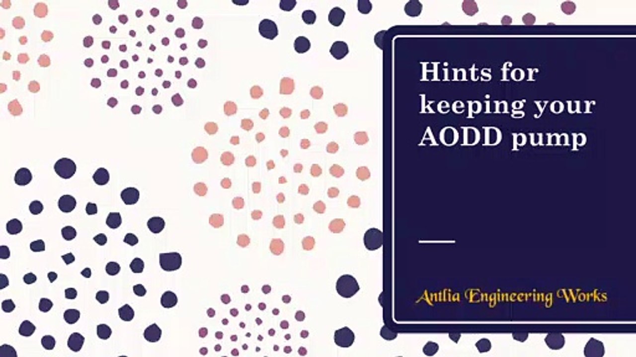 Hints for maintaining your AODD pump