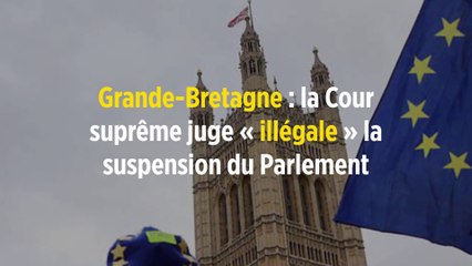 Grande-Bretagne : la Cour suprême juge « illégale » la suspension du Parlement