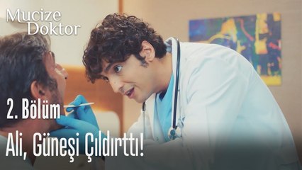 Ali, Güneş'i çıldırttı! - Mucize Doktor 2. Bölüm