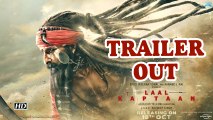 Laal Kaptaan | Saif Ali Khan as Naga Sadhu on deadly hunt | TRAILER OUT
