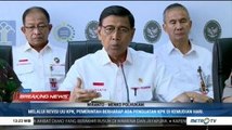 Revisi UU KPK Disahkan, Wiranto: Tak Mungkin Presiden Ingin Melemahkan KPK