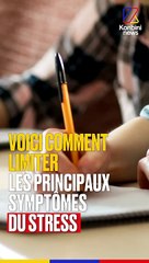 Voici comment limiter les principaux symptômes du stress