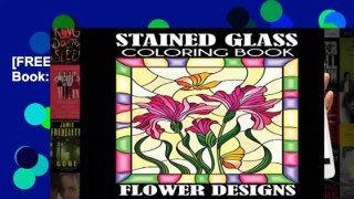[FREE] Stained Glass Coloring Book: Flower Designs