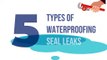 5 Types Of Waterproofing To Seal Leaks