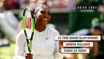 Serena Williams turns 38