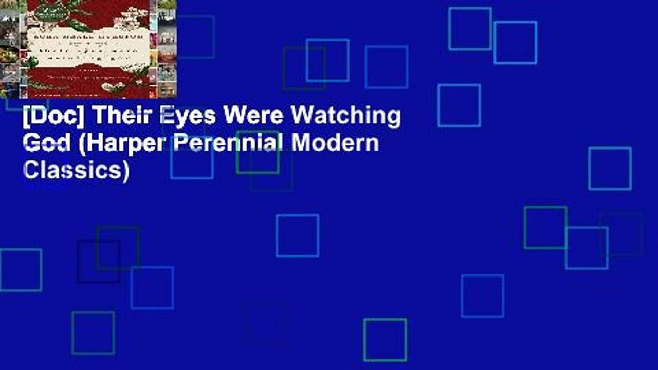 [Doc] Their Eyes Were Watching God (Harper Perennial Modern Classics)