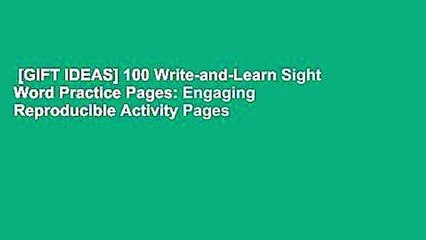 [GIFT IDEAS] 100 Write-and-Learn Sight Word Practice Pages: Engaging Reproducible Activity Pages